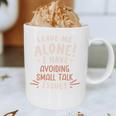 Avoiding Small Talk Issues Anti Social Sarcastic Introvert Graphic Print Coffee Mug Avoiding Small Talk Issues Anti Social Sarcastic Introvert Graphic Print Coffee Mug