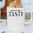 Bank Of Dad Closed Father's Day Graphic Print Coffee Mug