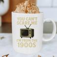 You Can't Scare Me I'm From The 1900s Television Retro Premium Graphic Print Coffee Mug You Can't Scare Me I'm From The 1900s Television Retro Premium Graphic Print Coffee Mug