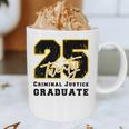 Criminal Justice Graduate Graduated Class Of 2025 Graduation Graphic Print Coffee Mug