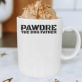 Dog Dad Humor PAWDRE The Dog Father Not Just a Dog Dad Graphic Print Coffee Mug