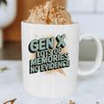 Gen X Lots Of Memories No Evidence Nostalgia Throwback Quote Graphic Print Coffee Mug Gen X Lots Of Memories No Evidence Nostalgia Throwback Quote Graphic Print Coffee Mug