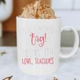 Graduation Teacher Shirt Dear Parents Tag Your It Men Women Kids Graphic Print Coffee Mug