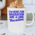 I'm Here For Graduation School Class Senior 2024 Graphic Print Coffee Mug