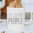 I'm Just Here To Avoid People Saying Sarcasm Introvert Graphic Print Coffee Mug I'm Just Here To Avoid People Saying Sarcasm Introvert Graphic Print Coffee Mug