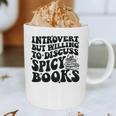Introvert But Willing To Discuss Spicy Books Graphic Print Coffee Mug Introvert But Willing To Discuss Spicy Books Graphic Print Coffee Mug