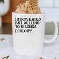 Introvert But Willing Ecology Ecologist Ecology Lover Graphic Print Coffee Mug Introvert But Willing Ecology Ecologist Ecology Lover Graphic Print Coffee Mug