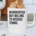 Introverted Tennis Player Tennis Introvert Graphic Print Coffee Mug Introverted Tennis Player Tennis Introvert Graphic Print Coffee Mug