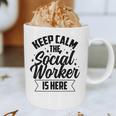 Keep Calm The Social Worker Is Here Graduation Work Job Graphic Print Coffee Mug