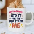 Kids My Mommy Did It Graduation Mom Graduate Graphic Print Coffee Mug