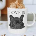 Love Is French Bulldog Shirt Frenchie Lover Tee Dog Mom Dad Graphic Print Coffee Mug Love Is French Bulldog Shirt Frenchie Lover Tee Dog Mom Dad Graphic Print Coffee Mug