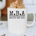 MBA Major Bad Ass Shirt Graduation T-Shirt Graphic Print Coffee Mug