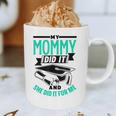 My Mommy Did It And She Did It For Me Graduation Graduate Graphic Print Coffee Mug