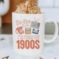 Be Nice To Me I'm From The 1900s Premium Graphic Print Coffee Mug Be Nice To Me I'm From The 1900s Premium Graphic Print Coffee Mug