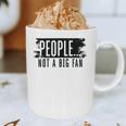 People Not A Big Enthusiast Introvert Sarcasm Quote Graphic Print Coffee Mug People Not A Big Enthusiast Introvert Sarcasm Quote Graphic Print Coffee Mug