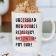 PGY Done Medical Training Residency Fellowship Graduation Graphic Print Coffee Mug