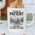 Please Be-Patient With-Me I'm From The 1900s Oregon Trail Graphic Print Coffee Mug