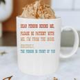 Please Be Patient With Me I'm From The 1900s Sarcastic Premium Graphic Print Coffee Mug