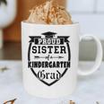 Proud Sister Of a Kindergarten Grad Graduation Shirt Graphic Print Coffee Mug