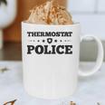Thermostat Police Fun Dad Fathers Day Graphic Print Coffee Mug