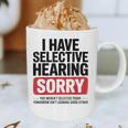 Sarcastic Sayings Introvert I Have Selective Hearing Graphic Print Coffee Mug Sarcastic Sayings Introvert I Have Selective Hearing Graphic Print Coffee Mug