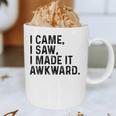 I Came I Saw I Made It Awkward Introvert Humor Quote Graphic Print Coffee Mug I Came I Saw I Made It Awkward Introvert Humor Quote Graphic Print Coffee Mug