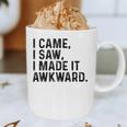 I Came I Saw I Made It Awkward Introvert Humor Quote Graphic Print Coffee Mug I Came I Saw I Made It Awkward Introvert Humor Quote Graphic Print Coffee Mug