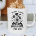I Stopped Reading To Be Here Introvert Book Lover Bookworm Graphic Print Coffee Mug I Stopped Reading To Be Here Introvert Book Lover Bookworm Graphic Print Coffee Mug
