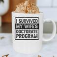 I Survived My Wife's Doctorate Program PhD Graduation Graphic Print Coffee Mug