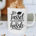 The Tassel Was Worth The Hassle Graduation Graphic Print Coffee Mug