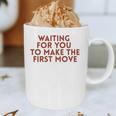 Waiting For You To Make The First Move Introvert Minimal Graphic Print Coffee Mug Waiting For You To Make The First Move Introvert Minimal Graphic Print Coffee Mug