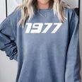 1977 Printed For 70's Birthdays Events Graduations T-Shirt Comfort Colors Sweatshirt Blue Jean