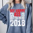 2018 Senior Graduation My Happy Class Shirt Comfort Colors Sweatshirt Blue Jean