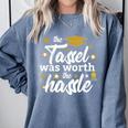 2026 Tassel Graduation The Tassel Was Worth The Hassle Comfort Colors Sweatshirt Blue Jean