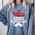 Adios Bitchachos For Graduation Or Cinco De Mayo T-Shirt Comfort Colors Sweatshirt Blue Jean