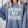 Answer My Phone I Introvert Comfort Colors Sweatshirt Blue Jean Answer My Phone I Introvert Comfort Colors Sweatshirt Blue Jean