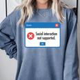 Anti Social Introvert Social Interaction Not Supported Comfort Colors Sweatshirt Blue Jean