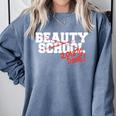 Beauty School Graduation Class Of 2018 Comfort Colors Sweatshirt Blue Jean