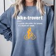 Bike-Trovert Bicycle Humor Definition Introvert Comfort Colors Sweatshirt Blue Jean
