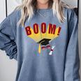 Boom Graduation Hat And Diploma For Proud Graduate Comfort Colors Sweatshirt Blue Jean