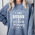 I Like Bourbon And Maybe Two People Introvert Alcohol Lover Comfort Colors Sweatshirt Blue Jean