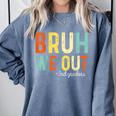 Bruh We Out 3rd Graders Third Grade Graduation Comfort Colors Sweatshirt Blue Jean