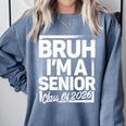 Bruh I'm A Senior 26 Class Of 2026 School Graduation Comfort Colors Sweatshirt Blue Jean