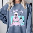 I Can't Go My Cat Said No Introvert Anxiety Cat Lover Comfort Colors Sweatshirt Blue Jean I Can't Go My Cat Said No Introvert Anxiety Cat Lover Comfort Colors Sweatshirt Blue Jean