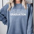 I Can't Keep Calm It's My Grandson's Graduation T-Shirt Comfort Colors Sweatshirt Blue Jean