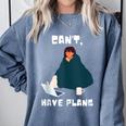 Can't Have Plans Introvert Staying Home Comfort Colors Sweatshirt Blue Jean Can't Have Plans Introvert Staying Home Comfort Colors Sweatshirt Blue Jean