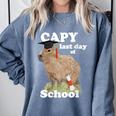 Capy Last Day Of School Capybara Graduation Quote Comfort Colors Sweatshirt Blue Jean