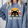 Cat Eww People Introvert Meme Women Men Kids Comfort Colors Sweatshirt Blue Jean Cat Eww People Introvert Meme Women Men Kids Comfort Colors Sweatshirt Blue Jean