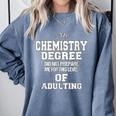 Chemistry Degree Graduation Quote Comfort Colors Sweatshirt Blue Jean