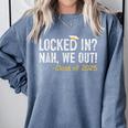 We Out Class Of 2025 Senior Graduation Graduate Grad Comfort Colors Sweatshirt Blue Jean